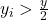 y_i>\frac{y}{2}