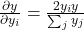 \frac{\partial y}{\partial y_i}=\frac{2y_i−y}{\sum_jy_j}